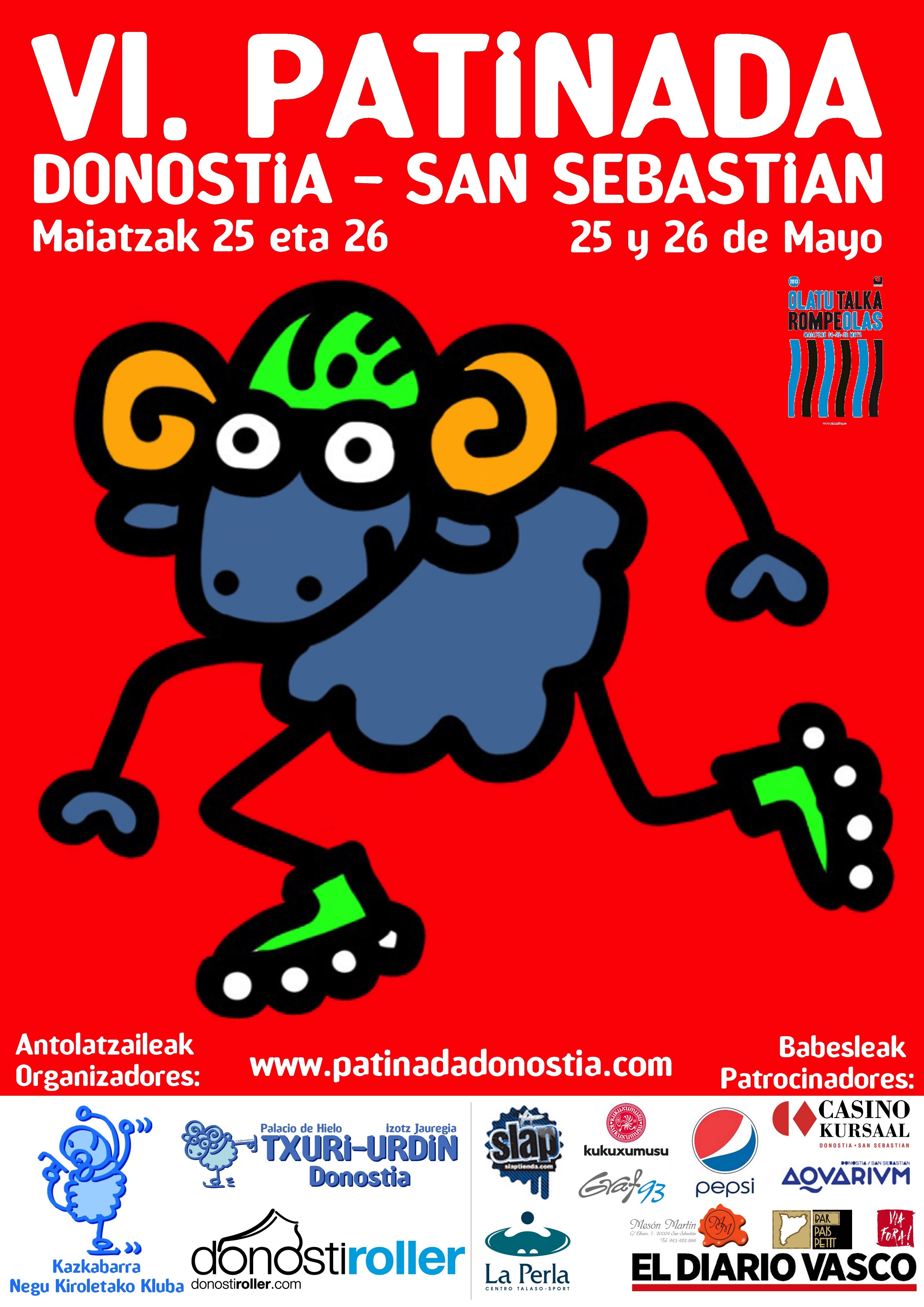 El fin de semana del 25 y 26 de Mayo se celebra el Rompeolas 2013. Dentro de los actos que se van a realizar está la ya clásuica patinada que realizamos junto al Txuri. Más info: http://www.donostiroller.com/foro/viewtopic.php?f=3&t=4304